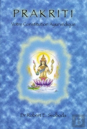 Prakriti, Votre Constitution Ayurvédique