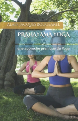 Bertrand.pt - Pranayama Yoga - Une Approche Pranique Du Yoga