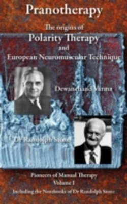 Bertrand.pt - Pranotherapy - The Origins Of Polarity Therapy And European  Neuromuscular Technique