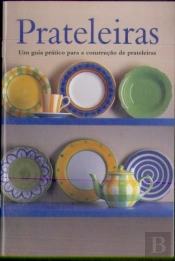 Prateleiras: Um Guia Prático para a  Construção de Prateleiras