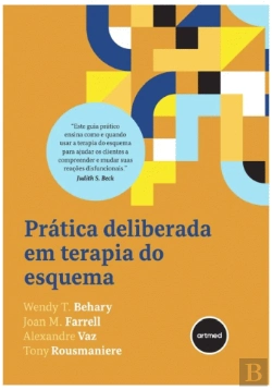 Bertrand.pt - Prática Deliberada em Terapia do Esquema