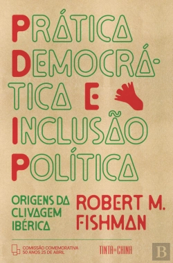 Bertrand.pt - Prática Democrática e Inclusão Política: Origens da Clivagem Ibérica