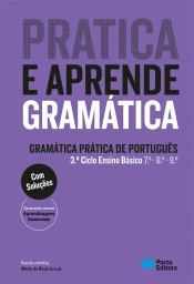 Pratica e Aprende Gramática - Gramática Prática de Português - 3.º ciclo