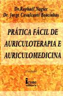 Prática Fácil de Auriculoterapia e Auriculomedicina