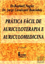 Prática Fácil de Auriculoterapia e Auriculomedicina
