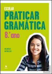 Praticar Gramática 8.º Ano