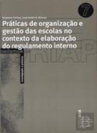 Práticas de Organização e Gestão das Escolas no Contexto da Elaboração do Regulamento Interno