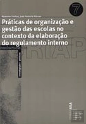 Práticas de Organização e Gestão das Escolas no Contexto da Elaboração do Regulamento Interno
