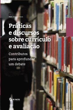 Bertrand.pt - Práticas e Discursos sobre Currículo e Avaliação