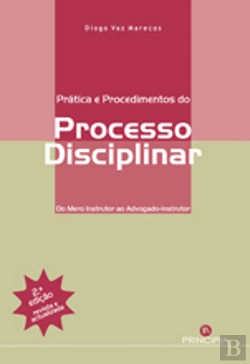 Bertrand.pt - Práticas e Procedimentos do Processo Disciplinar