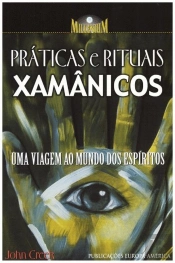 Práticas e Rituais Xamânicos