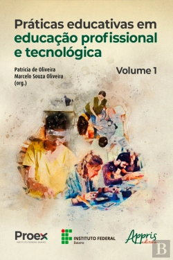 Bertrand.pt - Práticas Educativas Em Educação Profissional E Tecnológica: Volume I