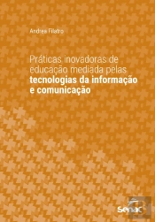 Práticas Inovadoras De Educação Mediada Pelas Tecnologias Da Informação E Comunicação