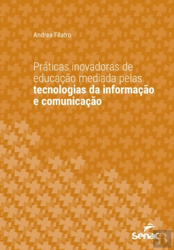 Bertrand.pt - Práticas Inovadoras De Educação Mediada Pelas Tecnologias Da Informação E Comunicação