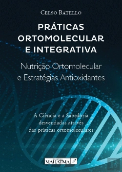 Bertrand.pt - Práticas Ortomolecular e Integrativa - Livro I