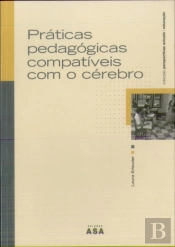 Práticas Pedagógicas Compatíveis com o Cérebro