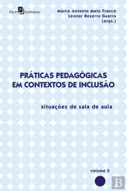 Bertrand.pt - Práticas Pedagógicas Em Contextos De Inclusão