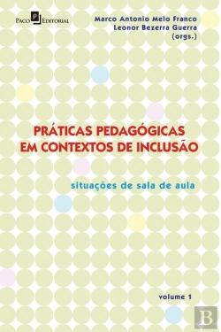 Bertrand.pt - Práticas Pedagógicas Em Contextos De Inclusão