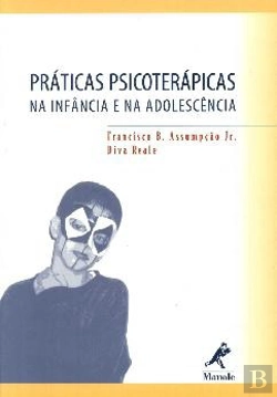 Bertrand.pt - Práticas Psicoterápicas na Infância e na Adolescência