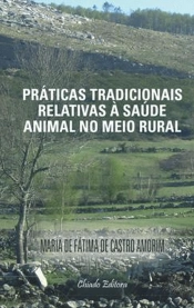 Práticas Tradicionais Relativas à Saúde Animal em Meio Rural