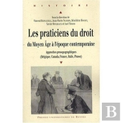 Praticiens Du Droit Du Moyen Age À L'Époque Contemporaine