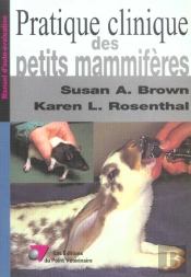Pratique Clinique Des Petits Mammiferes