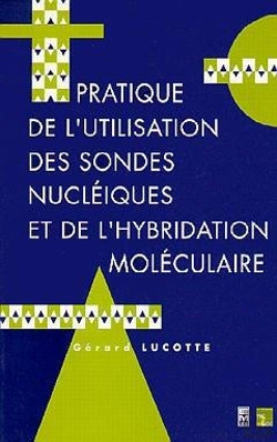Bertrand.pt - Pratique De L Utilisation Des Sondes Nucleiques