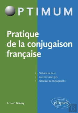 Bertrand.pt - Pratique De La Conjugaison Française