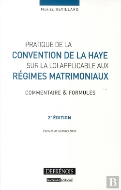 Bertrand.pt - Pratique De La Convention De La Haye Sur La Loi Applicable Aux Régimes Matrimoniaux (2e Édition)