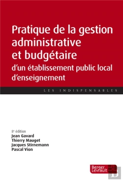 Bertrand.pt - Pratique De La Gestion Administrative Et Financière D'Un Établissement Public Local D'Enseignement