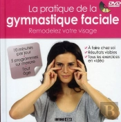 Pratique De La Gymnastique Faciale (La) + Dvd