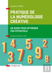 Pratique De La Numérologie Créative : Un Guide Pour Optimiser Vos Potentiels