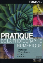 Pratique De La Photographie Numérique