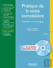 Pratique De La Saisie Immobilière ; Procédure, Formules Types