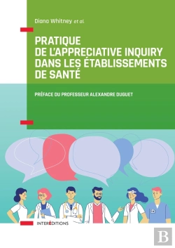 Bertrand.pt - Pratique De L'Appreciative Inquiry Dans Les Établissements De Santé