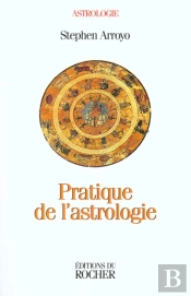 Pratique De L'Astrologie