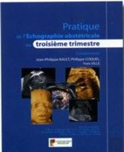 Bertrand.pt - Pratique De L'Échographie Obstétricale ; 3ème Trimestre