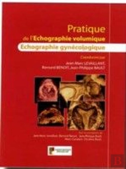 Bertrand.pt - Pratique De L'Échographie Volumique ; Échographie Gynécologique