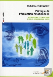 Pratique De L'Éducation Émotionnelle ; Apprentissage De La Relation Et De La Communication Justes (2e Édition)