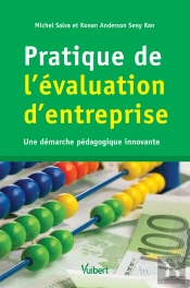 Pratique De L'Évaluation D'Entreprise ; Une Démarche Pédagogique Innovante