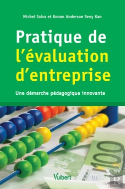Bertrand.pt - Pratique De L'Évaluation D'Entreprise ; Une Démarche Pédagogique Innovante