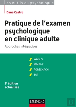 Bertrand.pt - Pratique De L'Examen Psychologique En Clinique Adulte ; Approches Intégratives (3e Édition)