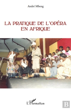 Bertrand.pt - Pratique De L'Opéra En Afrique