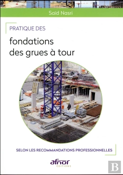 Bertrand.pt - Pratique Des Fondations Des Grues A Tour