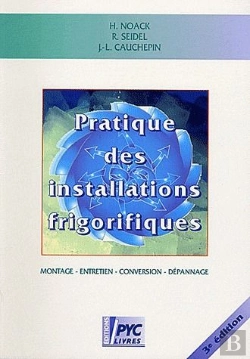 Bertrand.pt - Pratique Des Installations Frigorifiques