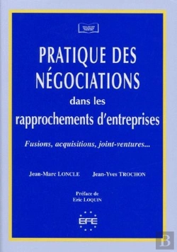 Bertrand.pt - Pratique Des Négociations Dans Les Rapprochements D'Entreprises ; Fusions, Acquisitions, Joint-Ventures...