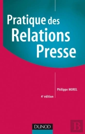 Pratique Des Relations Presse - 4ème Édition