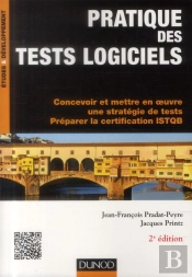 Pratique Des Tests Logiciels ; Concevoir Et Mettre En Oeuvre Une Stratégie De Tests, Préparation À La Certification Istqb (2e Édition)