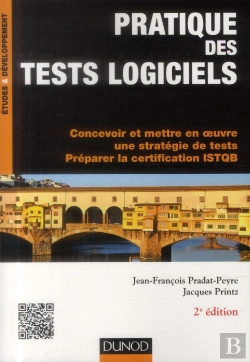 Bertrand.pt - Pratique Des Tests Logiciels ; Concevoir Et Mettre En Oeuvre Une Stratégie De Tests, Préparation À La Certification Istqb (2e Édition)