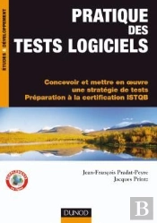 Pratique Des Tests Logiciels ; Concevoir Et Mettre En Oeuvre Une Stratégie De Tests, Préparation À La Certification Istqb